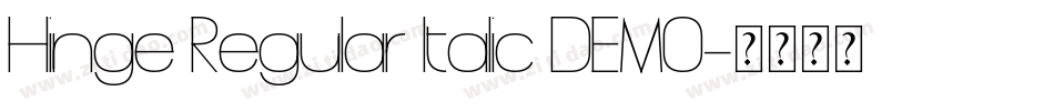 Hinge Regular Italic DEMO字体转换